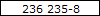 236 235-8